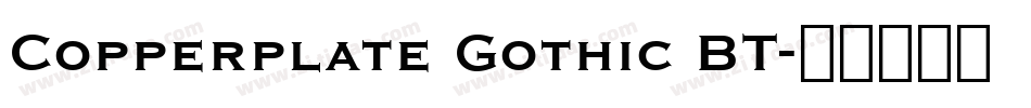 Copperplate Gothic BT字体转换